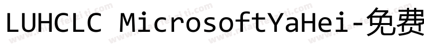 LUHCLC MicrosoftYaHei字体转换